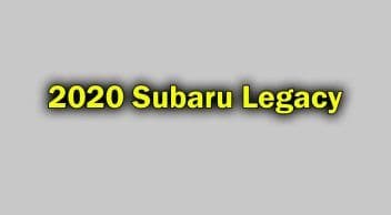 2020 Subaru Legacy Özellikleri