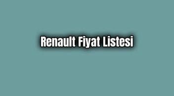 Renault Aralık 2019 Fiyat Listesi