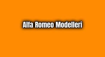 Alfa Romeo Modelleri ve Fiyatları