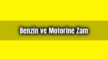 Benzin ve Motorin Fiyatları Büyük Zam Geldi