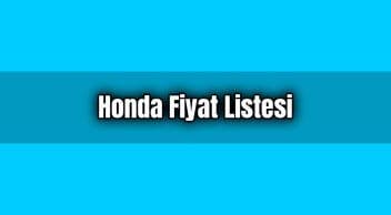 Honda Fiyat Listesi