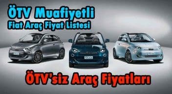 Ötv Muafiyetli Fiat Fiyat Listesi – Engelli Araç Fiyatları