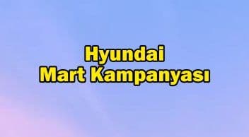 2021 Hyundai Mart Kampanyası, Fiyat Listesi