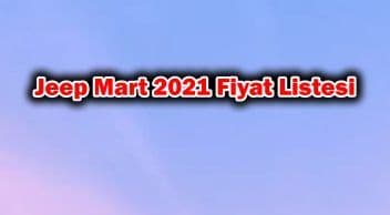 2021 Jeep Fiyat Listesi, Sınırlı Sayıda Renegade Mart Ayına Özel Fiyatlarla!