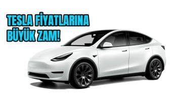 Tesla Türkiye’de Model Y Fiyatına Büyük Zam Yaptı