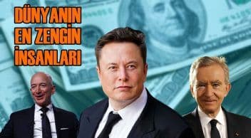 Dünyanın En Zengin İnsanları Belli Oldu