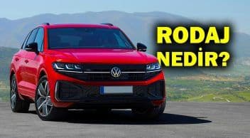 Rodaj Nedir ve Nasıl Yapılır? Rodaj Hakkında Bilinmesi Gerekenler