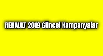 Renault Kampanya 2019 Güncel Kampanyalar