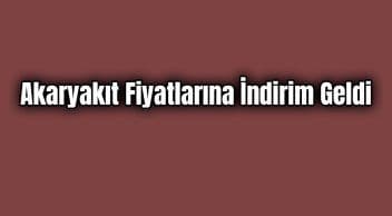 Benzin ve Motorin Litre Fiyatlarına İndirim Geldi