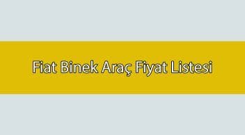 Fiat Binek Araç Fiyat Listesi