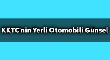 Kktc’nin Yerli Otomobili Günsel Fiyat ve Özellik Açıklaması