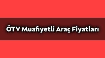 Engelliler İçin Ötv Muafiyetli Araç Fiyatları – Kasım 2020