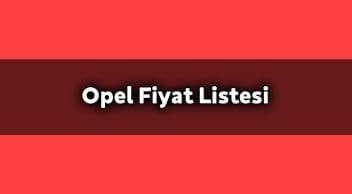 Opel Fiyat Listesi Kasım 2020 Kampanyalı Araba Fiyatları