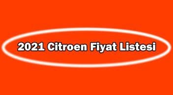 2021 Citroen Sıfır Otomobil Fiyat Listesi