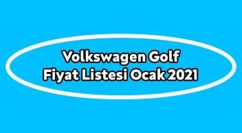 Volkswagen Golf Fiyat Listesi, Güncel Sıfır Golf Fiyatları