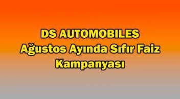 Ds Automobiles Ağustos Ayında Sıfır Faiz Kampanyası