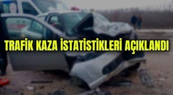 2022 Yılı Trafik Kaza İstatistikleri Açıklandı
